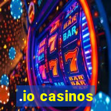 .io casinos